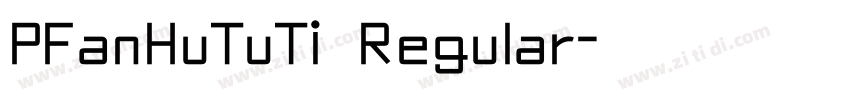 PFanHuTuTi Regular字体转换